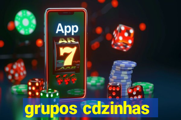 grupos cdzinhas